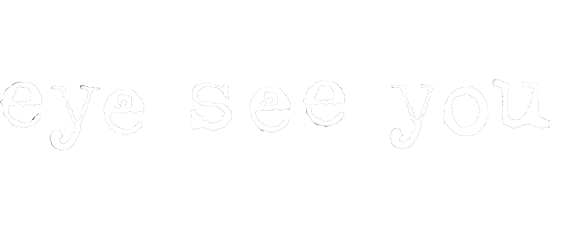 Eye See You