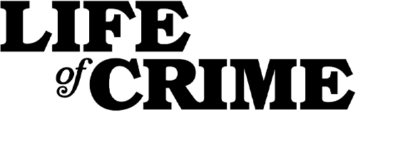 Life of Crime