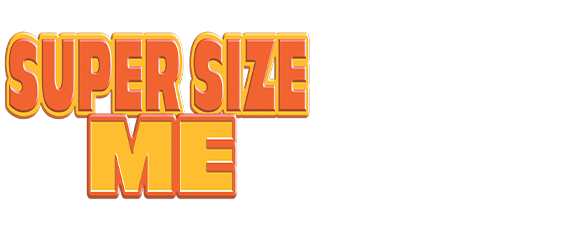 Super Size Me