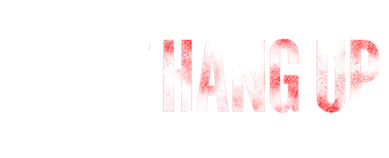 Don't Hang Up