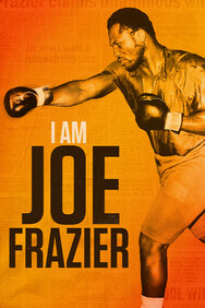I Am Joe Frazier