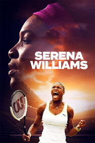 Serena Williams: The Power and the Glory